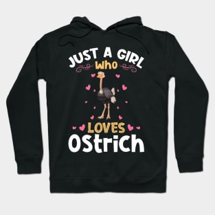 Just a Girl who Loves Ostrich Gift Hoodie